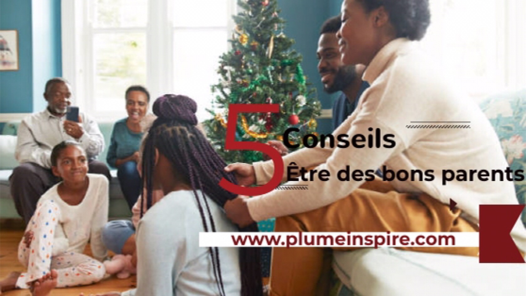 Être de bons Parents pour nos Enfants: Cinq (5) Conseils